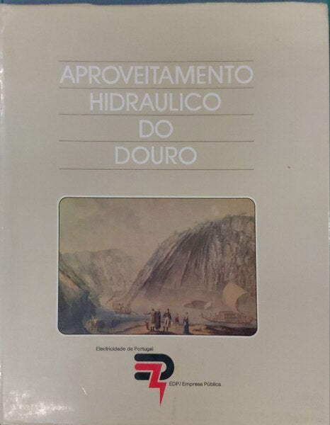 APROVEITAMENTO HIDRÃULICO DO DOURO.