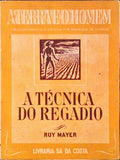 A TÃ‰CNICA DO REGADIO.