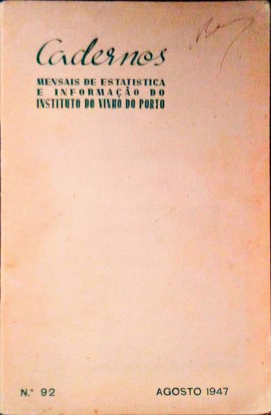 CADERNOS MENSAIS DE ESTATISTICA E INFORMAÃ‡ÃƒO DO INSTITUTO DO VINHO DO PORTO.