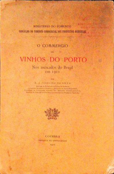 O COMMERCIO DOS VINHOS DO PORTO NOS MERCADOS DO BRASIL EM 1911.