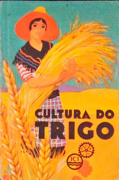 O TRIGO.