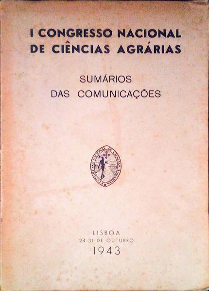 SUMÃRIO DAS COMUNICAÃ‡Ã•ES AO I CONGRESSO NACIONAL DE CIÃŠNCIAS AGRÃRIAS.