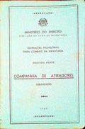 INSTRUÃ‡Ã•ES PROVISÃ“RIAS PARA O COMBATE DA INFANTARIA, SEGUNDA PARTE: COMPANHIA DE ATIRADORES - SUBUNIDADES.