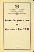 INSTRUÃ‡Ã•ES PARA O USO DO MORTEIRO I. 8CM M/931.