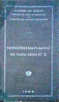 INSTRUÃ‡Ã•ES PARA O MANEJO DO POSTO RÃDIO N.Âº 21.