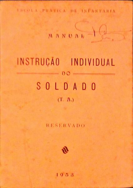 MANUAL INSTRUÃ‡ÃƒO INDIVIDUAL DO SOLDADO (T. A.).