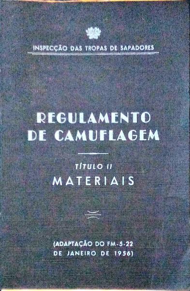 REGULAMENTO DE CAMUFLAGEM. TÃ­tulo II Materiais.