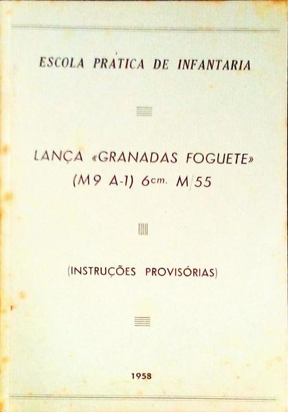 LANÃ‡A GRANADAS FOGUETE (M9 A-1) 6CM. M/55, (INSTRUÃ‡Ã•ES PROVISÃ“RIAS).