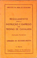 REGULAMENTO PARA A INSTRUÃ‡ÃƒO E EMPREGO DAS TROPAS DE CAVALARIA. Unidades de Reconhecimento.