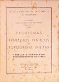 PROBLEMAS E TRABALHOS PRÃTICOS DE TOPOGRAFIA MILITAR. Tabelas e FormulÃ¡rio Reconhecimentos Militares.