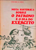 NOTA HISTÃ“RICA SOBRE O PATRONO E O DIA DO EXÃ‰RCITO.