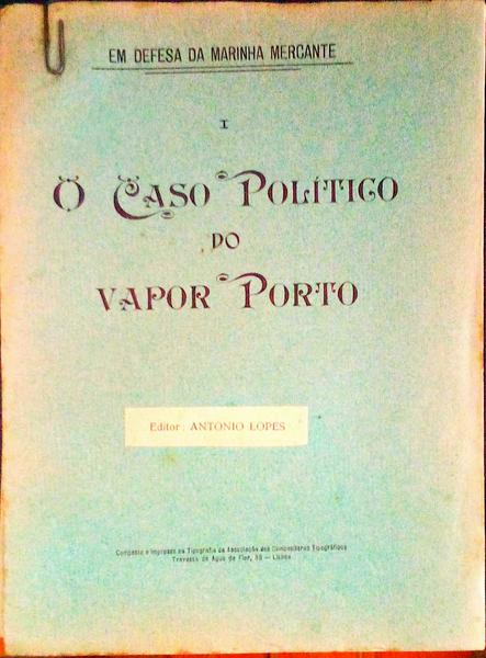 O CASO POLÃTICO DO VAPOR PORTO.