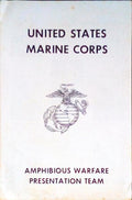 UNITED STATES MARINE CORPS. Amphibious Warfare Presentation Team.