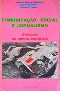 COMUNICAÃ‡ÃƒO SOCIAL E JORNALISMO. Os Media Escritos.