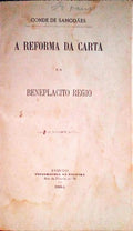 A REFORMA DA CARTA E O BENEPLACITO REGIO.