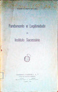 FUNDAMENTO E LEGITIMIDADE DO INSTITUTO SUCESSÃ“RIO.
