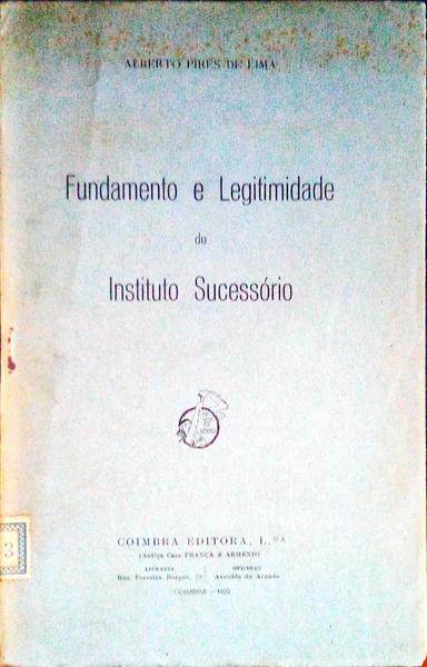 FUNDAMENTO E LEGITIMIDADE DO INSTITUTO SUCESSÃ“RIO.