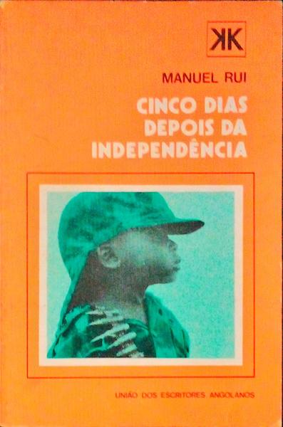 CINCO DIAS DEPOIS DA INDEPENDÃŠNCIA.