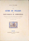 LE GUIDE DU PÃˆLERIN DE SAINT-JACQUES DE COMPOSTELLE.