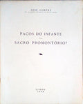 PAÃ‡OS DO INFANTE NO SACRO PROMONTÃ“RIO?