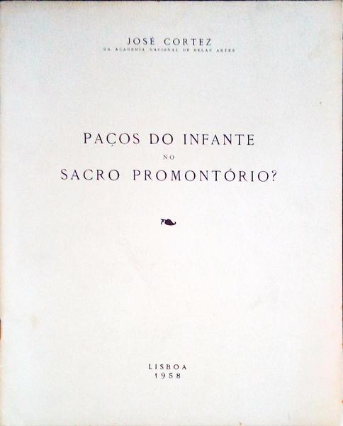 PAÃ‡OS DO INFANTE NO SACRO PROMONTÃ“RIO?