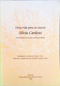 SÃLVIA CARDOSO, UMA VIDA PARA OS OUTROS.