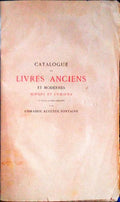 CATALOGUE DE LIVRES ANCIENS ET MODERNES RARES ET CURIEUX DE LA LIBRAIRIE AUGUSTE FONTAINE.