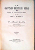 LA CLASIFICACIÃ“N BIBLIOGRÃFICA DECIMAL. ExposiciÃ³n del Sistema y TraducciÃ³n Directa de las Tablas Generales del Mismo.