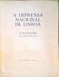 A IMPRENSA NACIONAL DE LISBOA E AS HUMANIDADES CLÃSSICAS.
