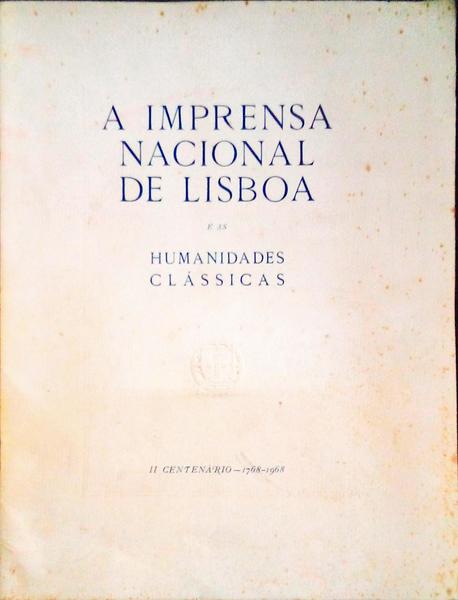 A IMPRENSA NACIONAL DE LISBOA E AS HUMANIDADES CLÃSSICAS.