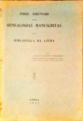 INDICE ABREVIADO DAS GENEALOGIAS MANUSCRITAS DA BIBLIOTECA DA AJUDA.