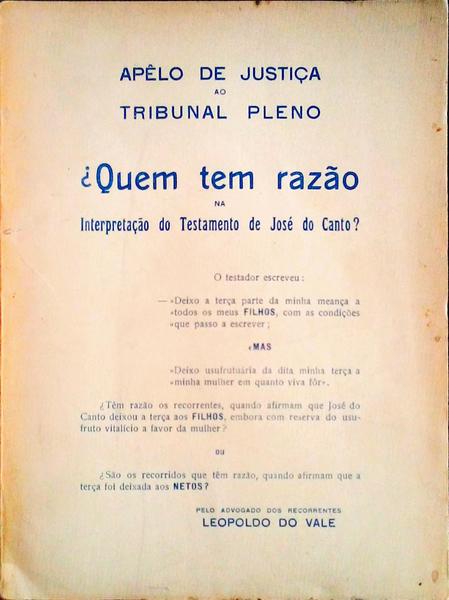 QUEM TEM RAZÃƒO NA INTERPRETAÃ‡ÃƒO DO TESTAMENTO DE JOSÃ‰ DO CANTO?