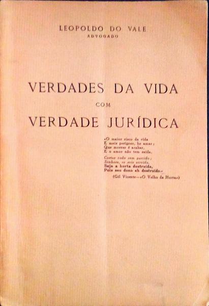 VERDADES DA VIDA COM VERDADE JURÃDICA.