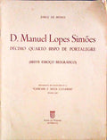 D. MANUEL LOPES SIMÃ•ES. DÃ©cimo Quarto Bispo de Portalegre (Breve EsboÃ§o BiogrÃ¡fico)