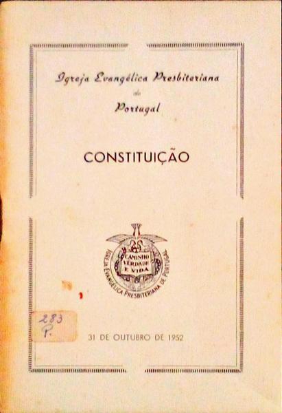 IGREJA EVANGÃ‰LICA PRESBITERIANA DE PORTUGAL. ConstituiÃ§Ã£o.