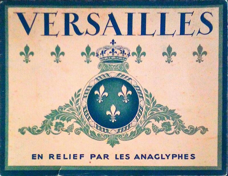 VERSAILLES EN RELIEF PAR LES ANAGLYPHES.