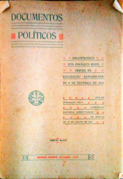 DOCUMENTOS POLÃTICOS ENCONTRADOS NOS PALÃCIOS RIAIS DEPOIS DA REVOLUÃ‡ÃƒO REPUBLICANA DE 5 DE OUTUBRO DE 1910. [3.Âº MILHAR]