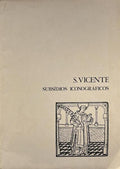 S. VICENTE. SUBSÃDIOS ICONOGRÃFICOS.
