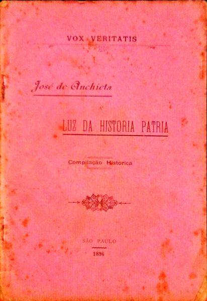 Ã LUZ DA HISTORIA PATRIA.