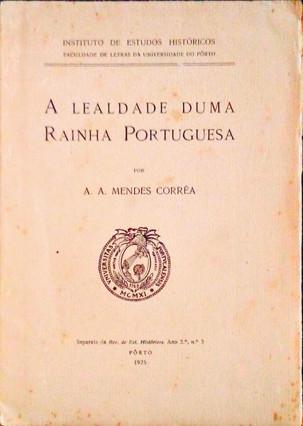 A LEALDADE DUMA RAINHA PORTUGUESA.