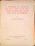 O PROBLEMA DA SUCESSÃƒO DO REI D. JOÃƒO VI NA HISTÃ“RIA DE PORTUGAL DO SR. FORTUNATO DE ALMEIDA.