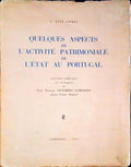 QUELQUES ASPECTS DE L'ACTIVITÃ‰ PATRIMONIALE DE L'Ã‰TAT AU PORTUGAL.