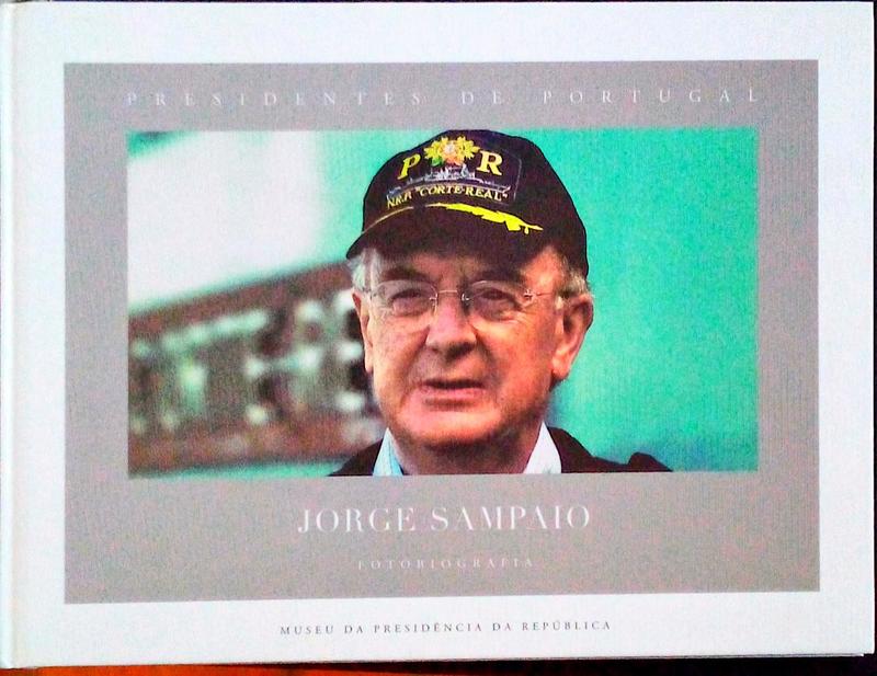 PRESIDENTES DE PORTUGAL - FOTOBIOGRAFIAS, JORGE SAMPAIO: UM CIDADÃƒO IGUAL A NÃ“S.