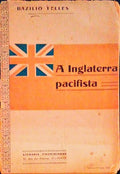 A INGLATERRA PACIFISTA.