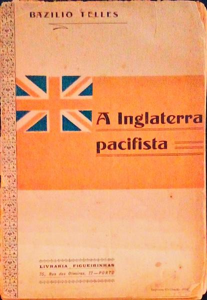 A INGLATERRA PACIFISTA.