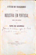 FUTURO (O) DOS TRABALHADORES E DA INDUSTRIA EM PORTUGAL SOB A INFLUENCIA DA PAUTA DAS ALFANDEGAS.