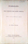 NYASSALAND: GREAT BRITAIN'S CASE AGAINST PORTUGAL.