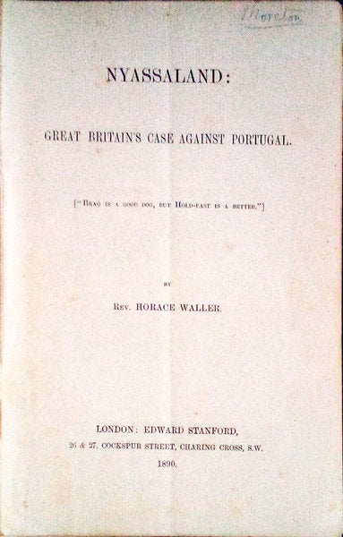 NYASSALAND: GREAT BRITAIN'S CASE AGAINST PORTUGAL.