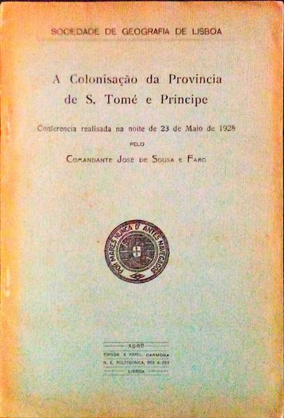 A COLONISAÃ‡ÃƒO DA PROVINCIA DE S. TOMÃ‰ E PRINCIPE.