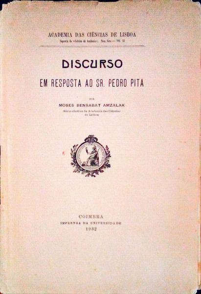 DISCURSO EM RESPOSTA AO SR. PEDRO PITA.